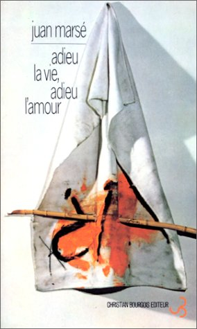 Adieu la vie, adieu l'amour