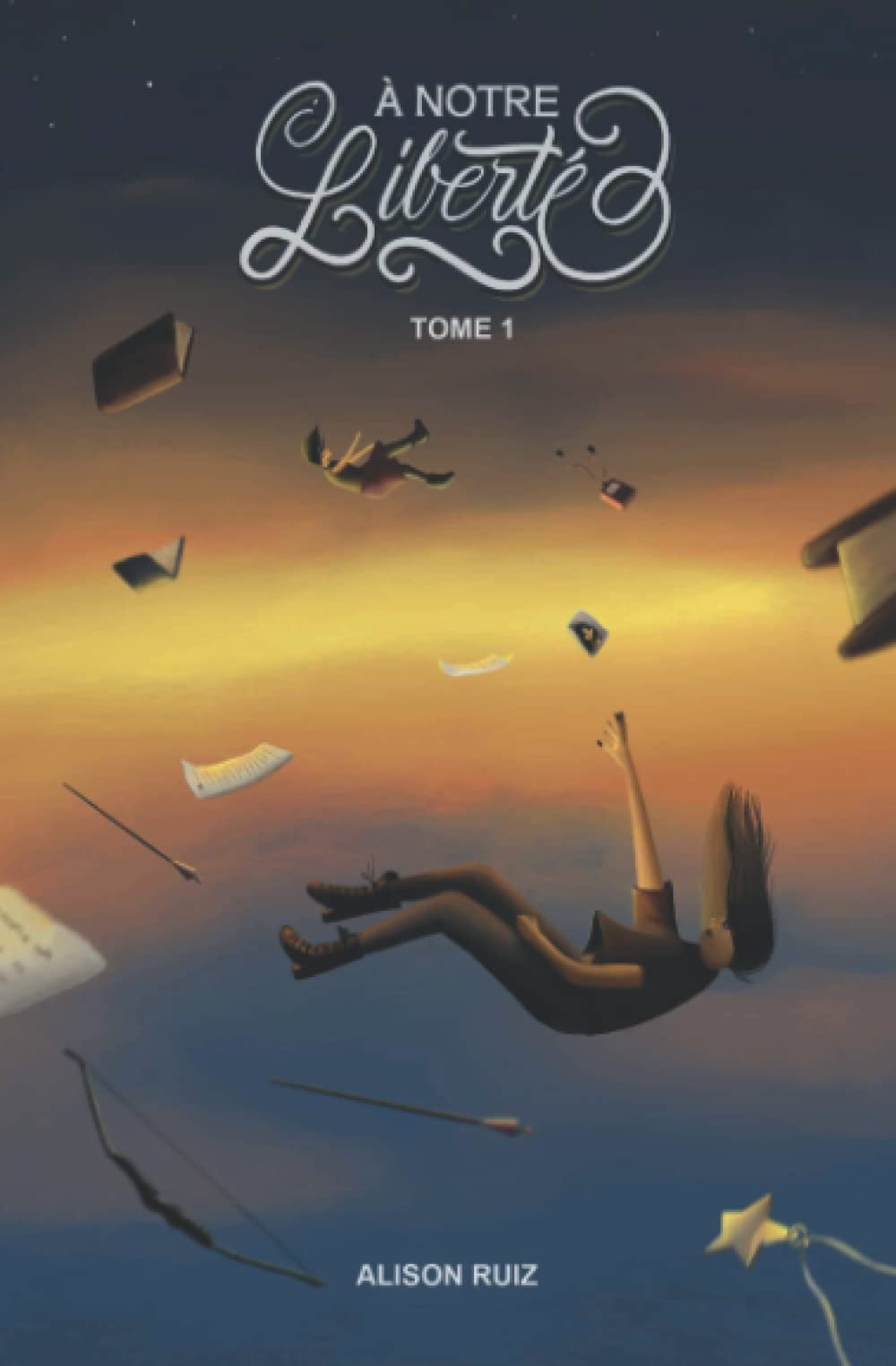 A NOTRE LIBERTE: Tome 1