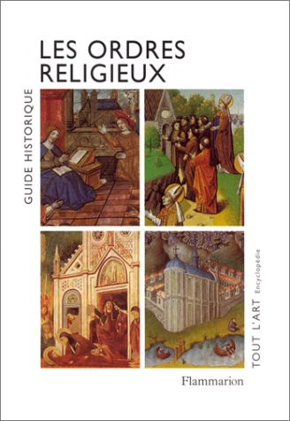 Les ordres religieux. : Guide historique