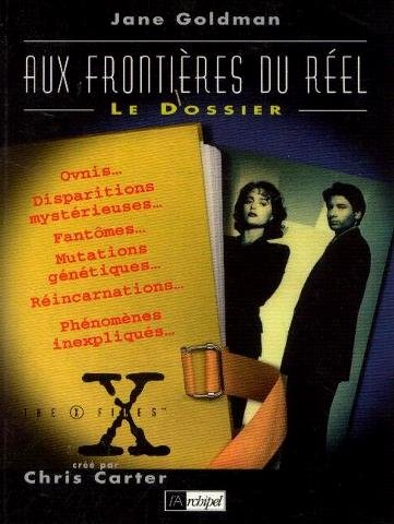 Aux frontières du réel : le dossier