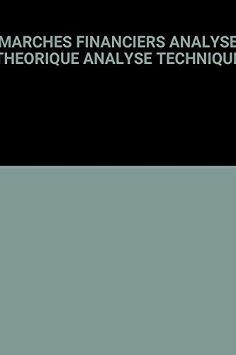 marches financiers analyse theorique analyse technique