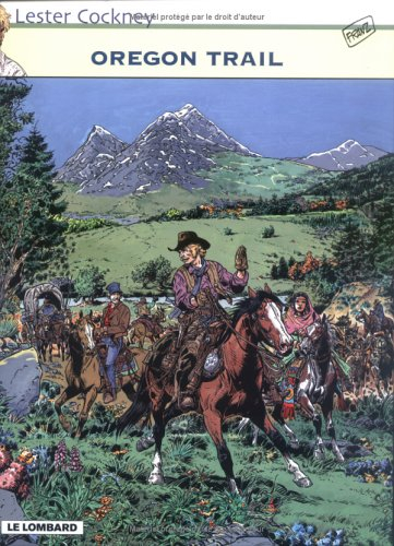 Lester Cockney. Vol. 8. Oregon trail