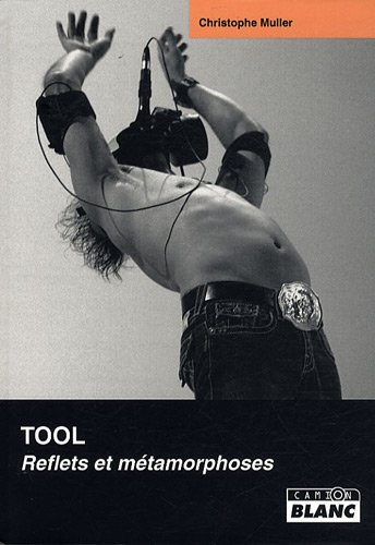 Tool : reflets et métamorphoses