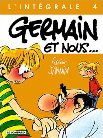 Germain et nous : l'intégrale. Vol. 4