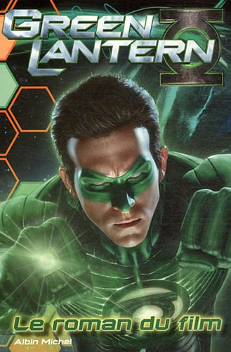 Green Lantern : le roman du film