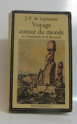 Voyage autour du monde sur L'Astrolabe et La Boussole : 1785-1788 (La Découverte)