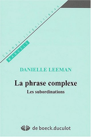 La phrase complexe : les subordinations