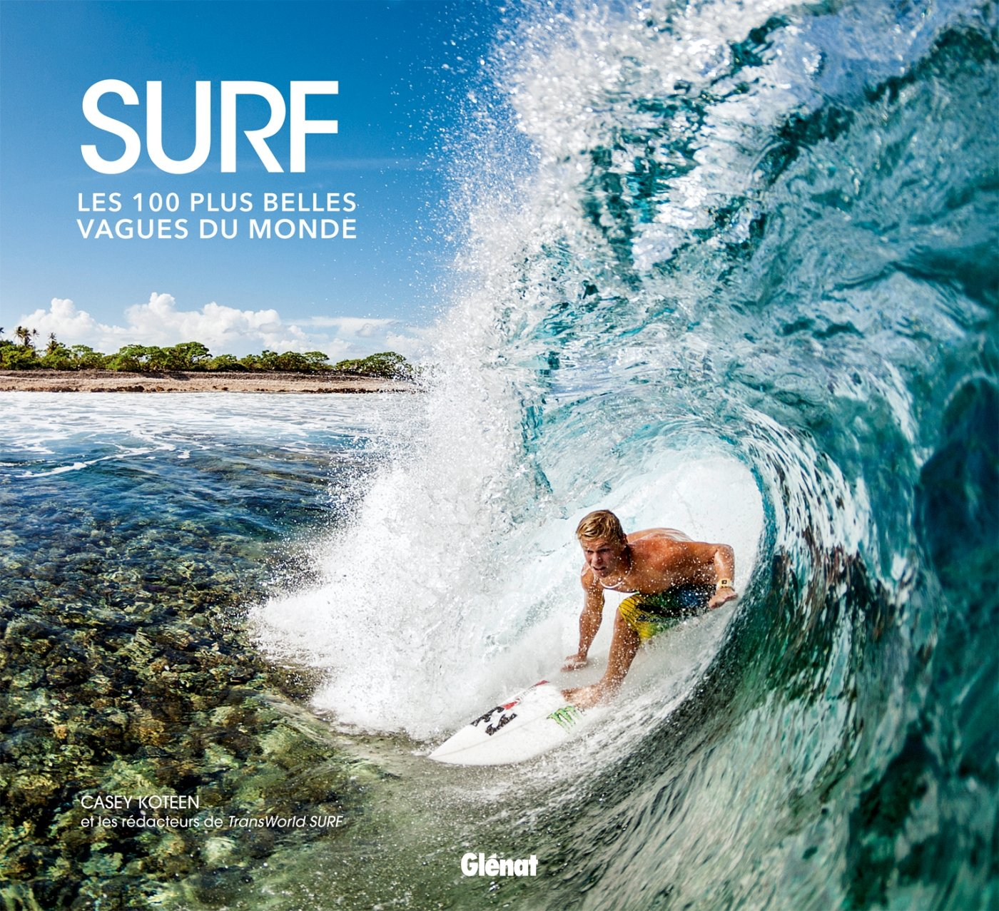 Surf : les 100 plus belles vagues du monde