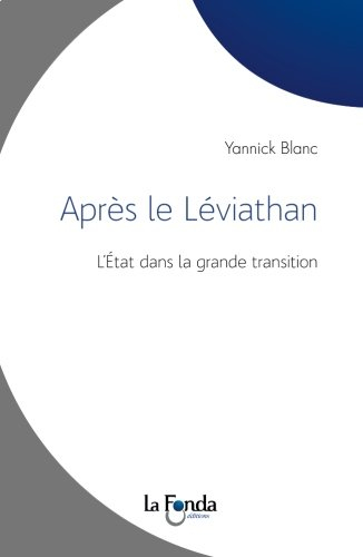 Après le Léviathan : l'Etat dans la grande transition
