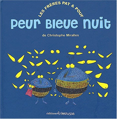 Les frères Pat & Pouf. Peur bleue nuit