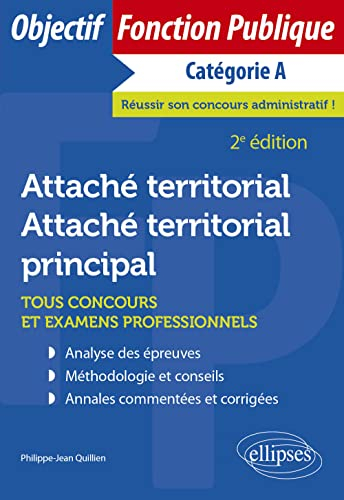 Attaché territorial, attaché territorial principal : tous concours et examens professionnels : catég