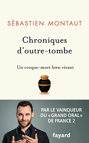 Chroniques d'outre-tombe : un croque-mort bien vivant