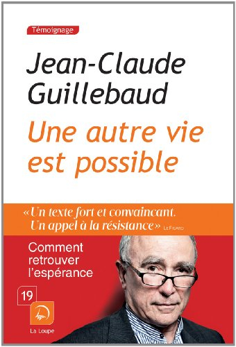 Une autre vie est possible : comment retrouver l'espérance