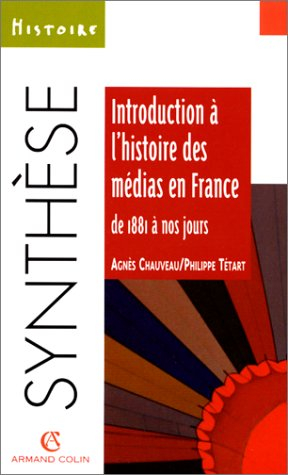 Introduction à l'histoire des médias en France de 1881 à nos jours