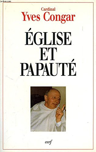 eglise et papaute. regards historiques