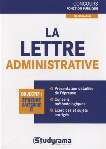 La lettre administrative : objectif : épreuve catégorie C