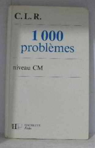 1000 problèmes : niveau CM
