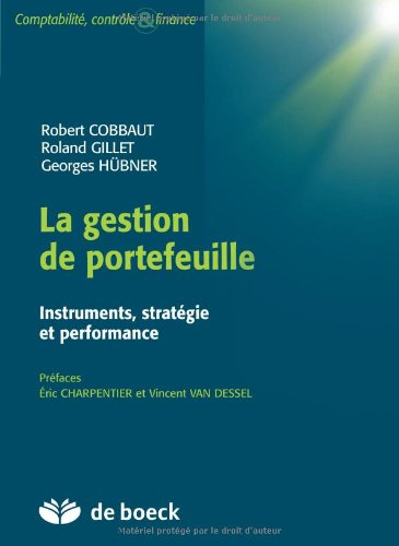 La gestion de portefeuille : instruments, stratégie et performance