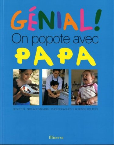 Génial ! On popote avec papa