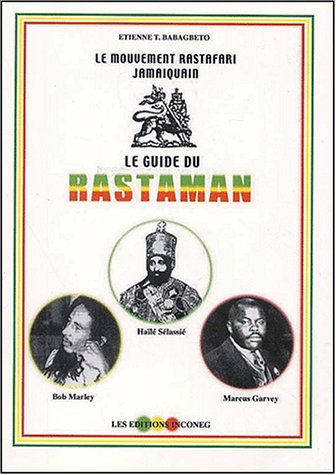Le guide du rastaman : le mouvement rastafari jamaïquain
