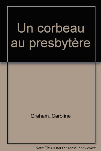 Une enquête de l'inspecteur Barnaby. Un corbeau au presbytère