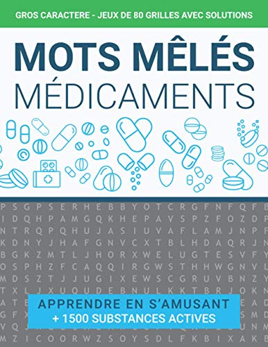 Mots Mêlés Médicaments: Gros Caractères Adultes - Jeux 80 Grilles Avec Solutions – Apprendre En S’am