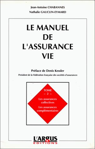 Le manuel de l'assurance-vie, tome 2