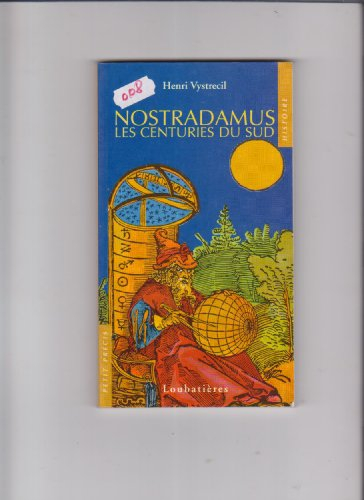 Nostradamus : les centuries du Sud