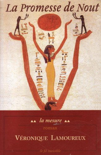 La promesse de Nout. Vol. 2. La mesure