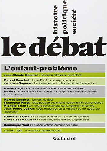 Débat (Le), n° 132. L'enfant problème