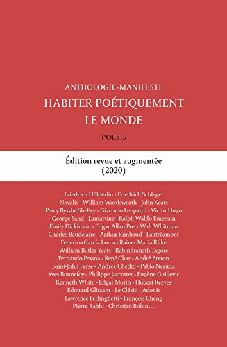 Habiter poétiquement le monde : anthologie-manifeste