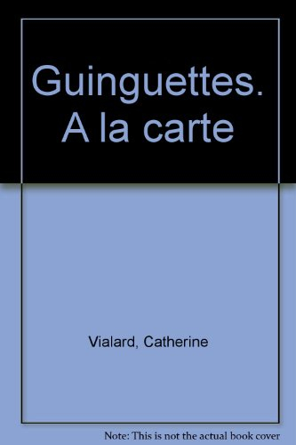 Guinguettes (à la carte)