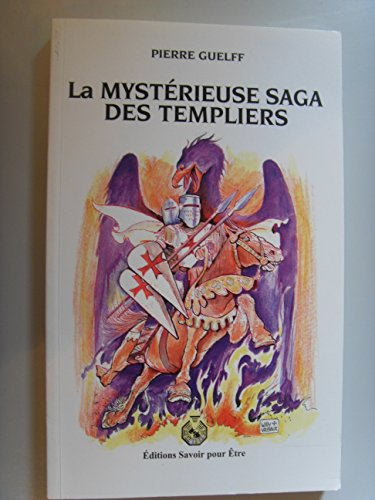 la mystérieuse saga des templiers