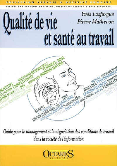 Qualité de vie et santé au travail : guide pour le management et la négociation des conditions de tr