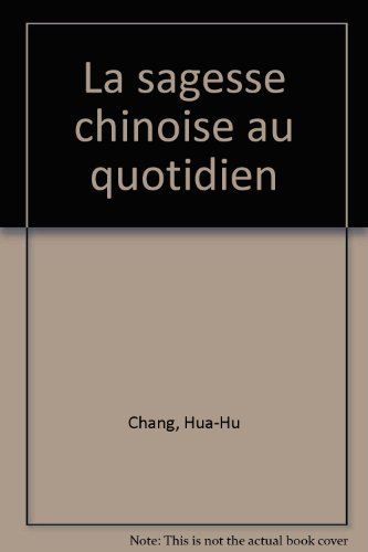 la sagesse chinoise au quotidien