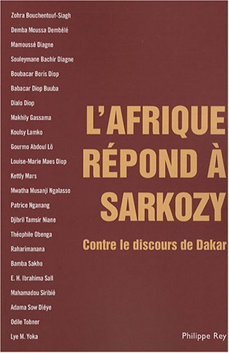 L'Afrique répond à Sarkozy : contre le discours de Dakar