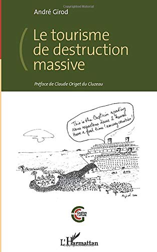 Le tourisme de destruction massive