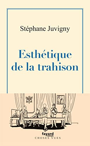Esthétique de la trahison