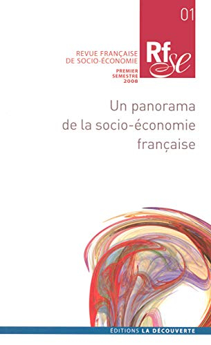 Revue française de socio-économie, n° 1. Un panorama de la socio-économie française