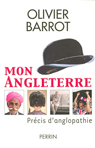 Mon Angleterre : précis d'anglopathie