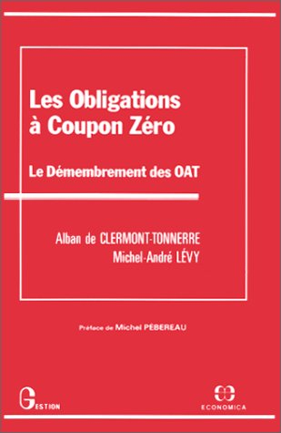 Les Obligations à coupon zéro : le démembrement des OAT