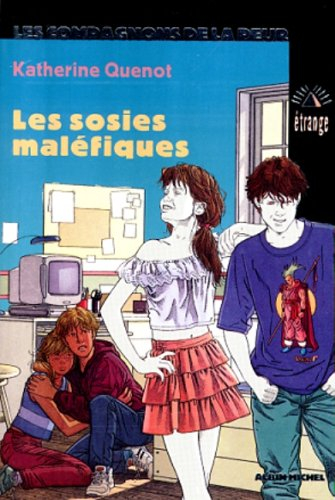 Les compagnons de la peur. Vol. 4. Les sosies maléfiques