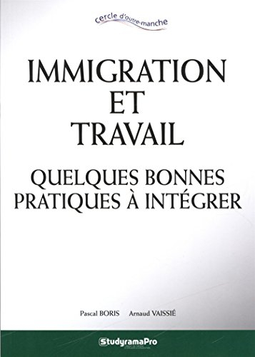 Immigration et travail : quelques bonnes pratiques à intégrer