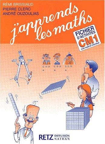 j'apprends les maths cm1. fichier d'activités