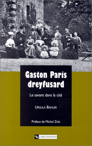 Gaston Paris, dreyfusard : le savant dans la cité