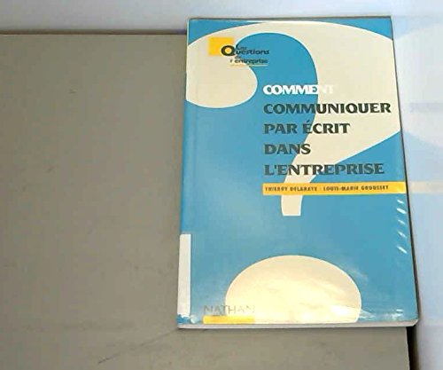 Comment communiquer par écrit dans l'entreprise