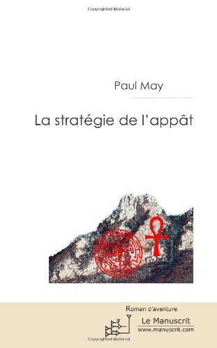La Stratégie de l'Appât