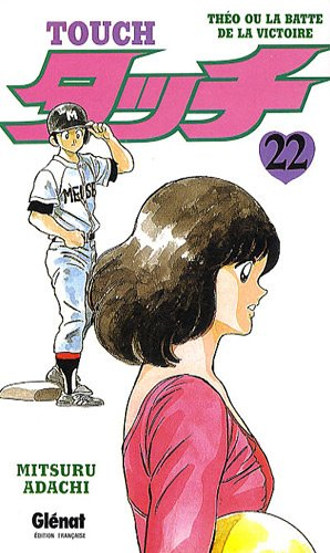 Touch : Théo ou La batte de la victoire. Vol. 22