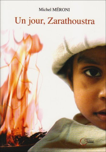 Un jour, Zarathoustra