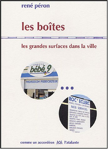 Les boîtes : les grandes surfaces dans la ville